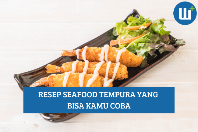 Begini Resep Seafood Tempura yang Bisa Kamu Coba